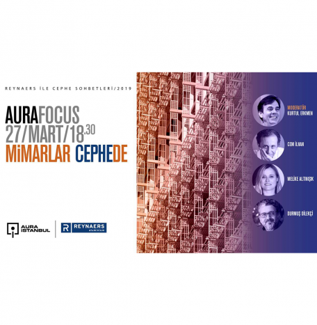 Aura Focus: Mimarlar Cephede